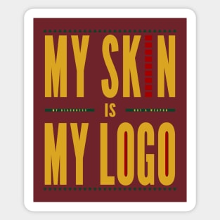 My Skin is My Logo - Golden Font Sticker